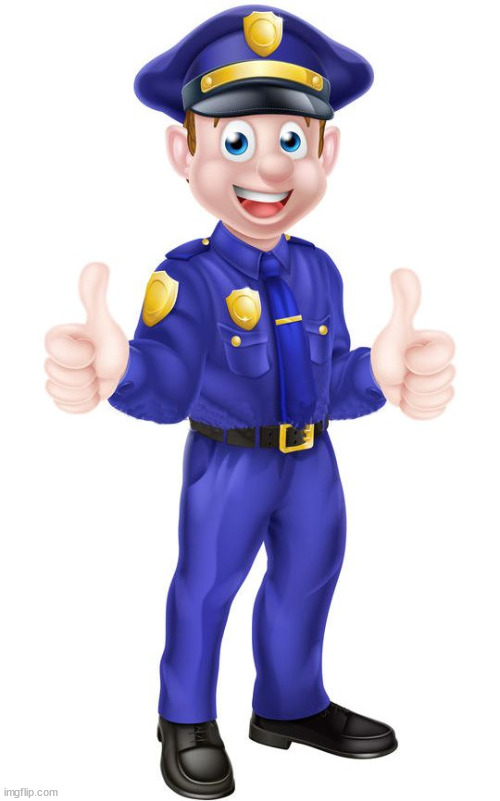cop thumbs up | image tagged in cop thumbs up | made w/ Imgflip meme maker