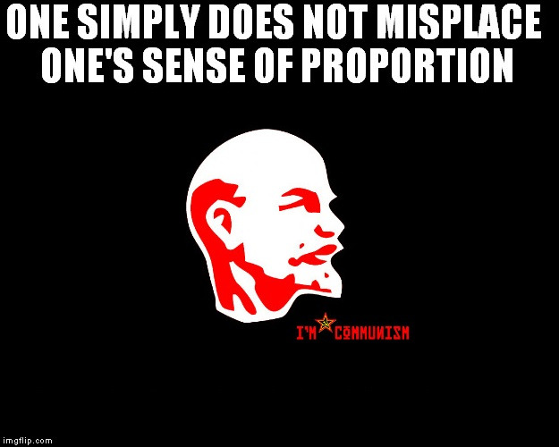 'One's sense of proportion' | image tagged in blank,canvas | made w/ Imgflip meme maker