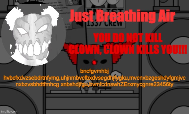 q245y6tugkyjbhmg | bncfgvmhbj hvbcfxdvzsebdrtnfymg,uhjnmbvcfbxdvsegdhjfygku,mvcnxbzgeshdyfgmjvc nxbzvsbhdtfmhcg xnbshdjfgu,bvmfcdnswhZErxmycgnre23456ty | image tagged in tricky temp | made w/ Imgflip meme maker