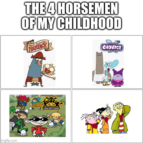 The 4 horsemen of | THE 4 HORSEMEN OF MY CHILDHOOD | image tagged in the 4 horsemen of | made w/ Imgflip meme maker