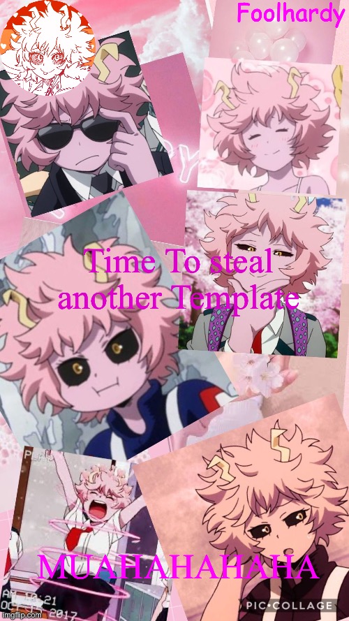 SUFFER | Time To steal another Template; MUAHAHAHAHA | image tagged in mina ashido | made w/ Imgflip meme maker