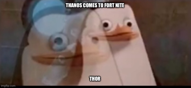 Endgame memes | THANOS COMES TO FORT NITE; THOR | image tagged in marvel | made w/ Imgflip meme maker