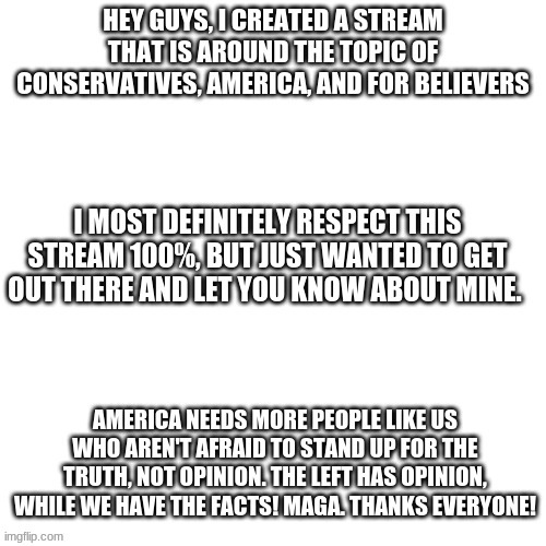 New stream. Please look at it.     America_with_Christ      That's the name | image tagged in new stream,plz | made w/ Imgflip meme maker