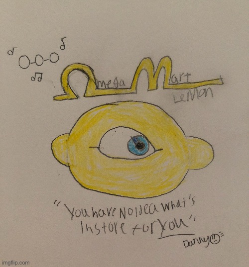 just a drawing of the recalled Omega Mart lemon | image tagged in drawing,omega mart,fanart,lemon,omega mart lemon | made w/ Imgflip meme maker