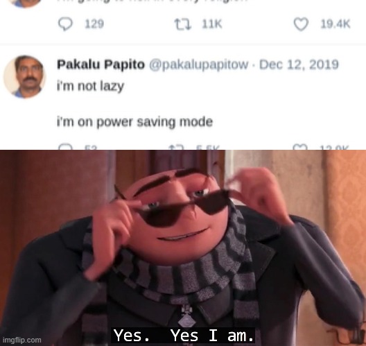 image tagged in gru yes yes i am | made w/ Imgflip meme maker