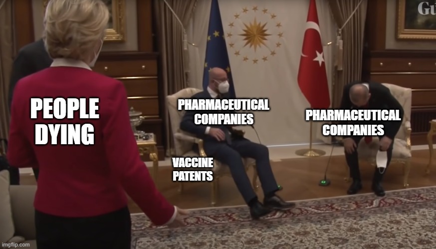 PEOPLE DYING; PHARMACEUTICAL COMPANIES; PHARMACEUTICAL COMPANIES; VACCINE PATENTS | made w/ Imgflip meme maker