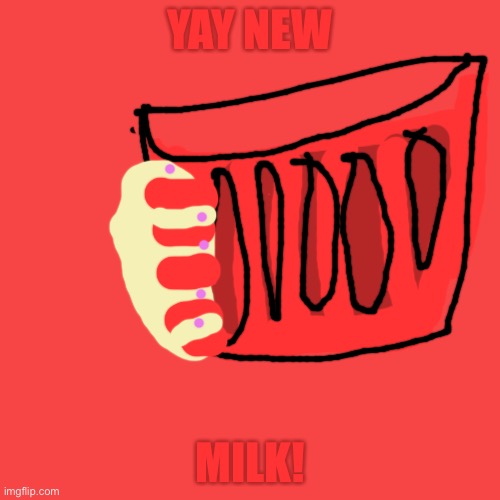 Chery milk | YAY NEW; MILK! | image tagged in memes,blank transparent square,milk,red,new | made w/ Imgflip meme maker