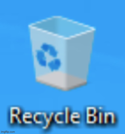 This is a recycle bin. | image tagged in windows 10,recycle | made w/ Imgflip meme maker