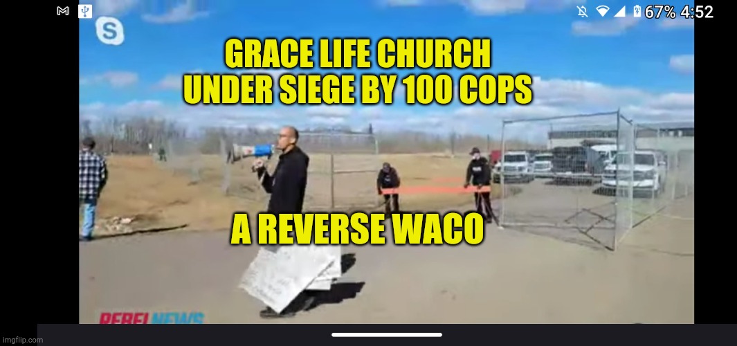 Grace Life Church | GRACE LIFE CHURCH UNDER SIEGE BY 100 COPS; A REVERSE WACO | image tagged in grace life church,fascism,covid hoax,hoax,police state | made w/ Imgflip meme maker