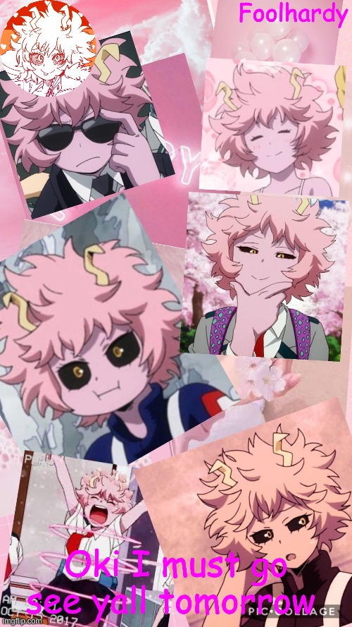 I use this temp alot | Oki I must go see yall tomorrow | image tagged in mina ashido | made w/ Imgflip meme maker