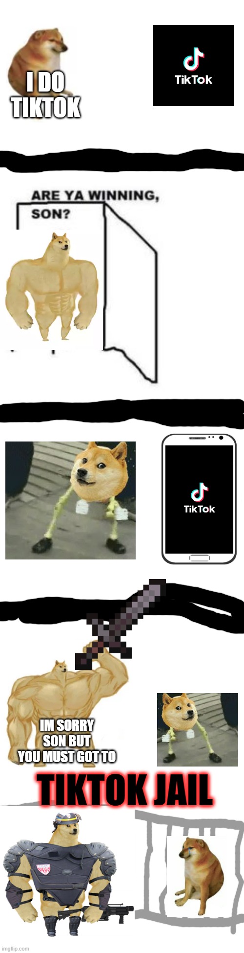 Long blank white | I DO TIKTOK; IM SORRY SON BUT YOU MUST GOT TO; TIKTOK JAIL | image tagged in long blank white,meme,funny,funny memes,memes,comics/cartoons | made w/ Imgflip meme maker