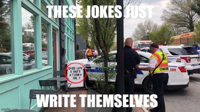 Must have DONUTS!!!!!! | image tagged in police,donuts | made w/ Imgflip meme maker