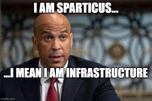 I AM SPARTICUS... ...I MEAN I AM INFRASTRUCTURE | made w/ Imgflip meme maker