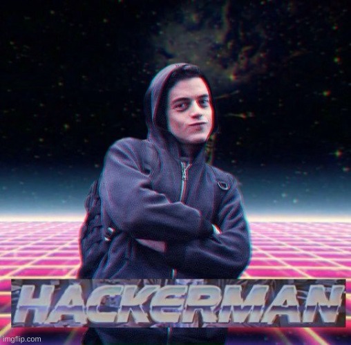 HackerMan | image tagged in hackerman | made w/ Imgflip meme maker