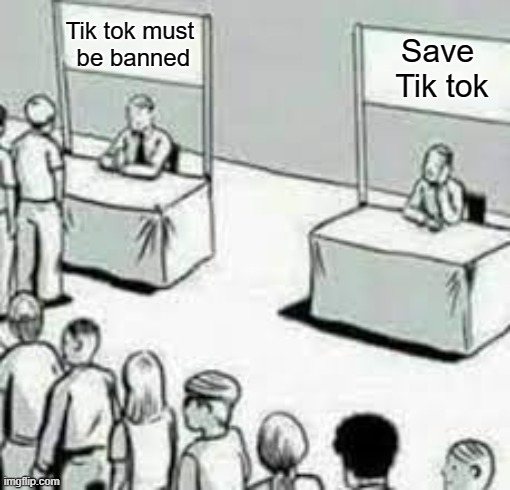 Tik tok should be banned | Tik tok must
 be banned; Save 
Tik tok | image tagged in funny | made w/ Imgflip meme maker