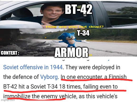The ammunition is faulty too | BT-42; T-34; ARMOR; CONTEXT : | image tagged in tank,world war 2 | made w/ Imgflip meme maker