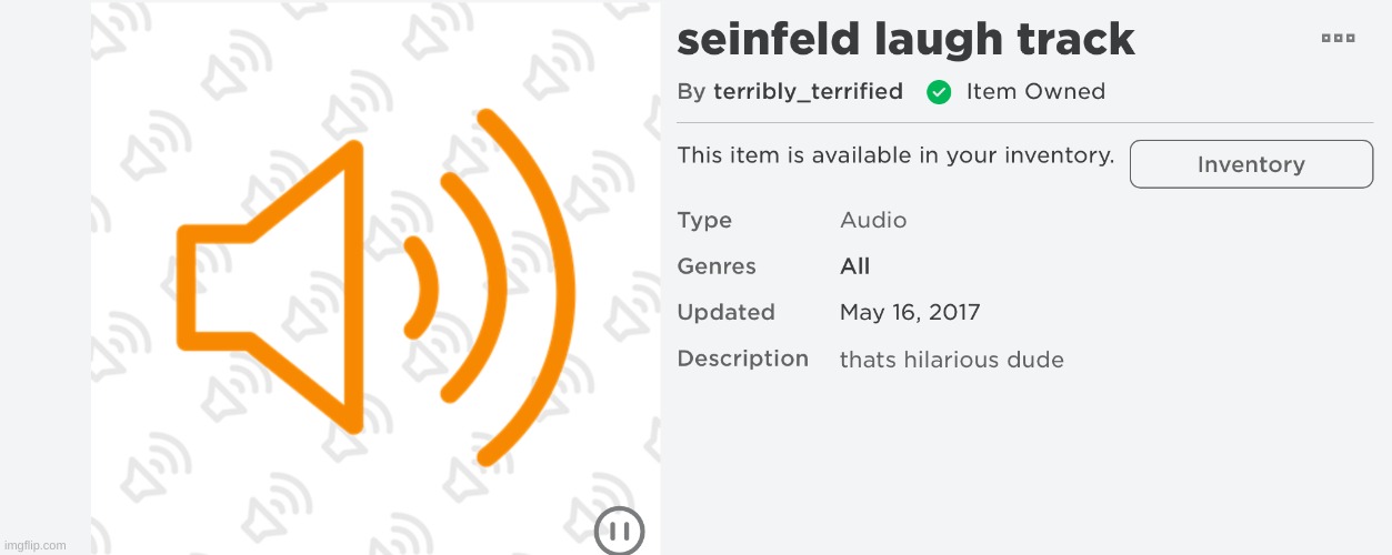 Seinfeld Laugh Track ROBLOX | image tagged in seinfeld laugh track roblox | made w/ Imgflip meme maker
