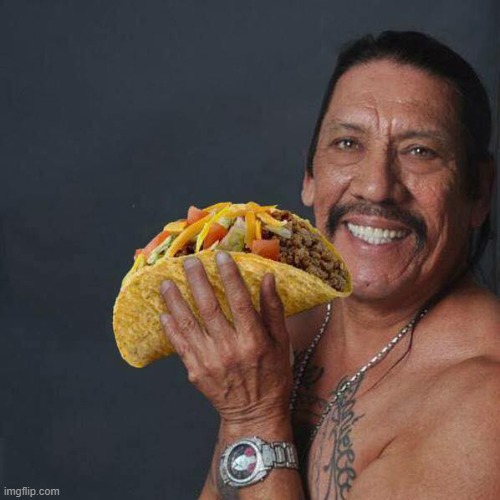 Taco Tuesday | image tagged in taco tuesday | made w/ Imgflip meme maker