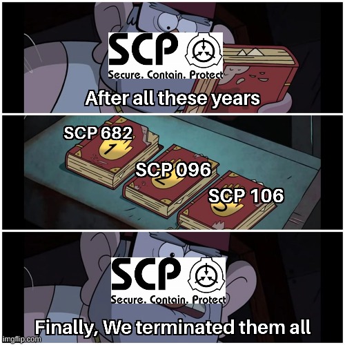 yes. | image tagged in memes,scp | made w/ Imgflip meme maker