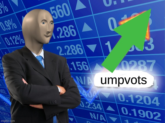umpvots | umpvots | image tagged in empty stonks | made w/ Imgflip meme maker
