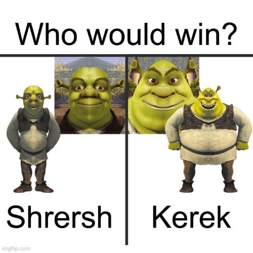 LMAO | image tagged in memes,who would win,shrek | made w/ Imgflip meme maker