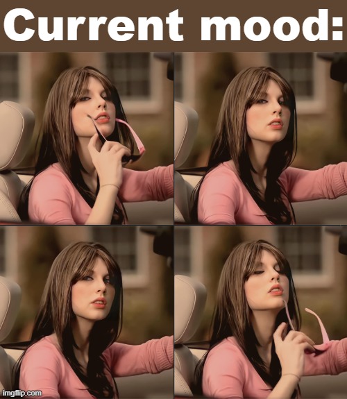 just gonna roll right past this bullshit | Current mood: | image tagged in taylor swift quad car | made w/ Imgflip meme maker