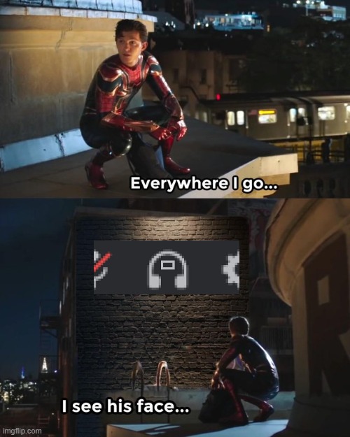 im going crazy guys | image tagged in everywhere i go i see his face,among us,amogus,spiderman peter parker | made w/ Imgflip meme maker