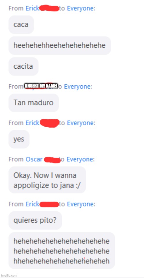 [INSERT MY NAME] | made w/ Imgflip meme maker