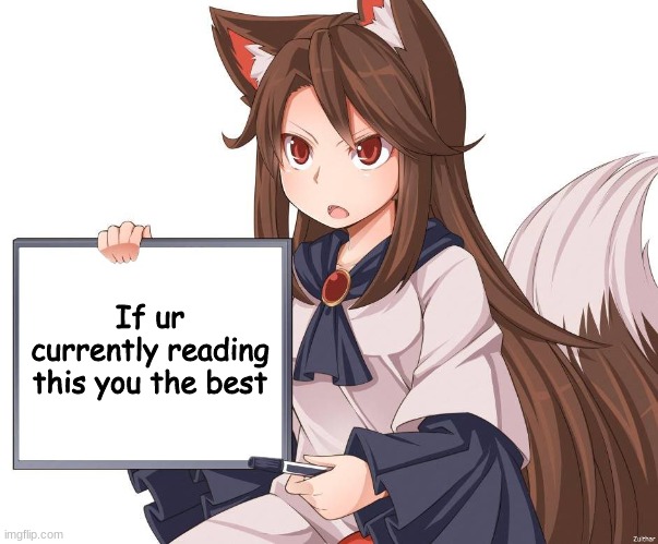 :3 | If ur currently reading this you the best | image tagged in anime kitsune fox girl nekomimi whiteboard | made w/ Imgflip meme maker