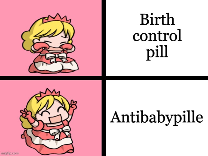 Birth control in German | Birth control pill; Antibabypille | image tagged in german,funny,off topic,drake hotline bling,fat princess,demisexual_sponge | made w/ Imgflip meme maker