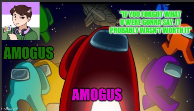 Amogus | AMOGUS; AMOGUS | image tagged in the_shotguns announcement template | made w/ Imgflip meme maker