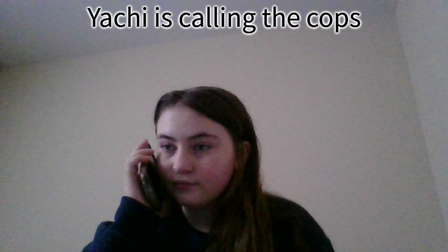 Yachi is calling the cops Blank Meme Template