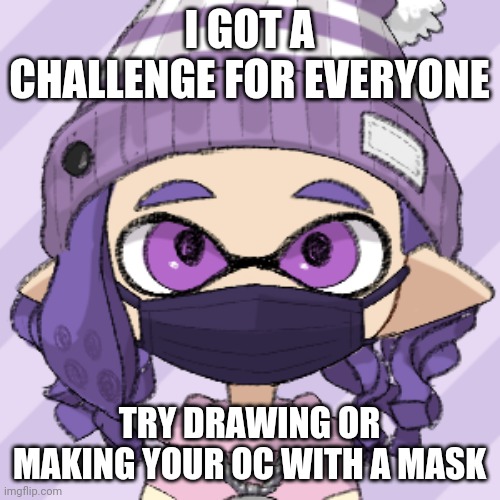 Bella with a mask | I GOT A CHALLENGE FOR EVERYONE; TRY DRAWING OR MAKING YOUR OC WITH A MASK | image tagged in bella with a mask | made w/ Imgflip meme maker