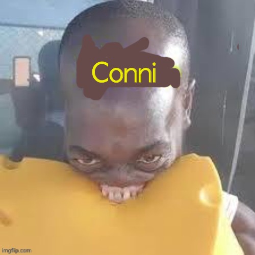 Conni | made w/ Imgflip meme maker