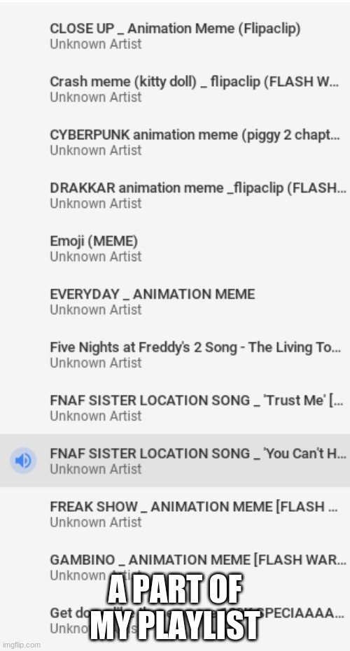 lel | A PART OF MY PLAYLIST | made w/ Imgflip meme maker