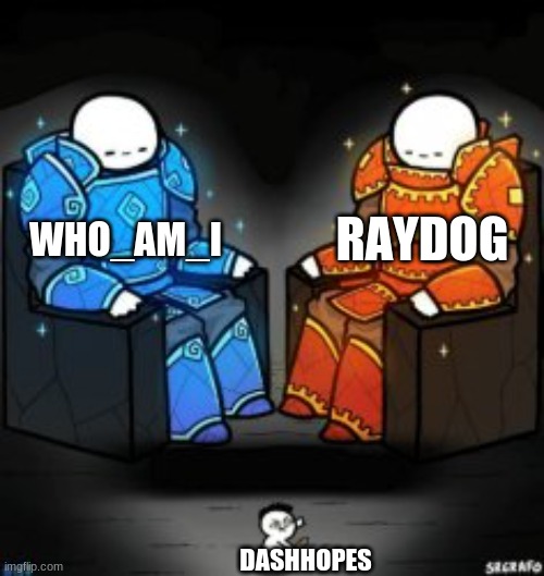 such a big difference | WHO_AM_I; RAYDOG; DASHHOPES | image tagged in two big guys over a small guy | made w/ Imgflip meme maker