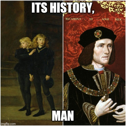 History man | ITS HISTORY, MAN | image tagged in memes | made w/ Imgflip meme maker