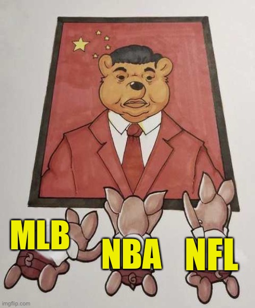 Kowtowing to China... | MLB; NBA; NFL | image tagged in kowtowing,Conservative | made w/ Imgflip meme maker
