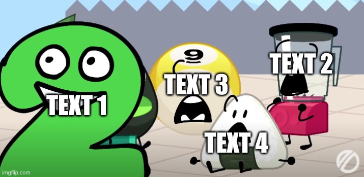 now lets see who else games | TEXT 2; TEXT 3; TEXT 1; TEXT 4 | image tagged in now lets see who else games | made w/ Imgflip meme maker