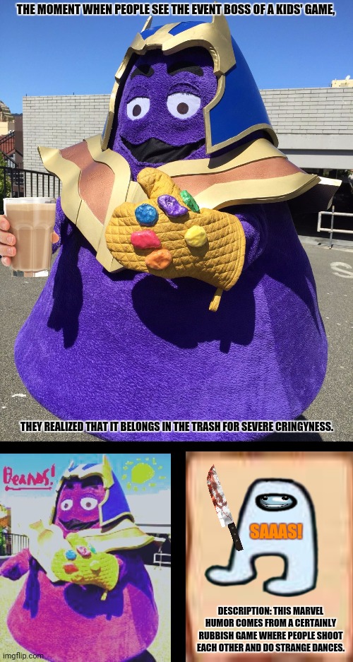 Thanos From Fortnite | THE MOMENT WHEN PEOPLE SEE THE EVENT BOSS OF A KIDS' GAME, THEY REALIZED THAT IT BELONGS IN THE TRASH FOR SEVERE CRINGYNESS. SAAAS! DESCRIPTION: THIS MARVEL HUMOR COMES FROM A CERTAINLY RUBBISH GAME WHERE PEOPLE SHOOT EACH OTHER AND DO STRANGE DANCES. | image tagged in memes,fortnite sucks,garbage day | made w/ Imgflip meme maker