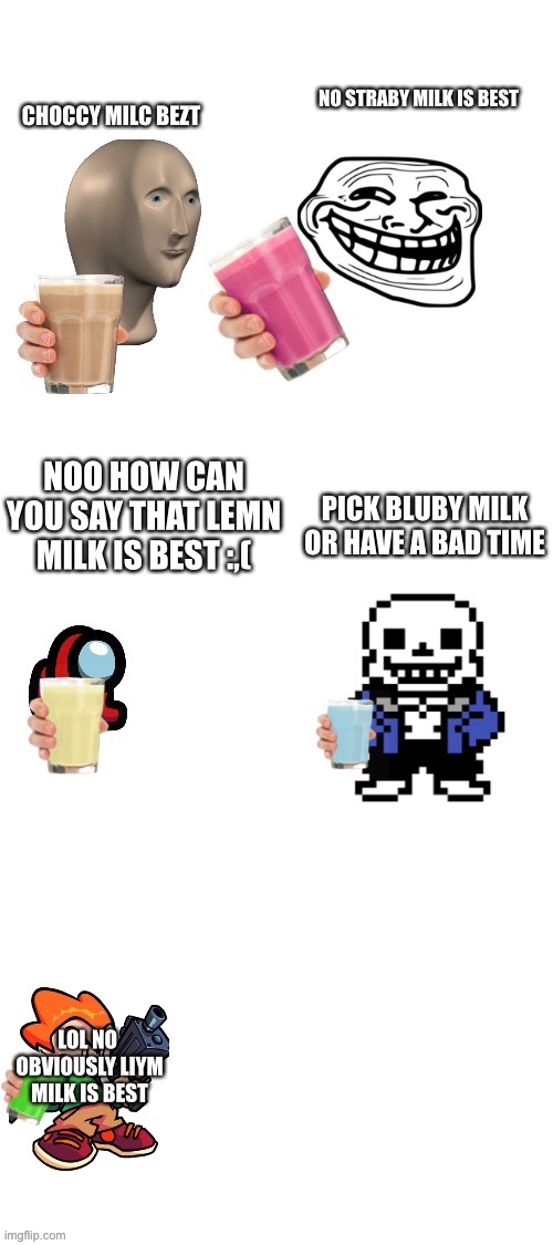 Milk debate | image tagged in milk | made w/ Imgflip meme maker