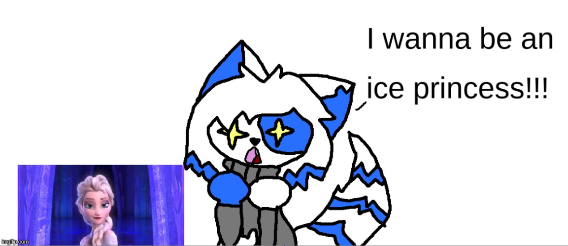 remember clear's dreams of wanting to be an ice princess- | made w/ Imgflip meme maker