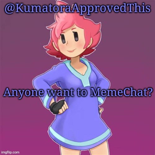 Want to memechat? | Anyone want to MemeChat? | image tagged in announcement | made w/ Imgflip meme maker