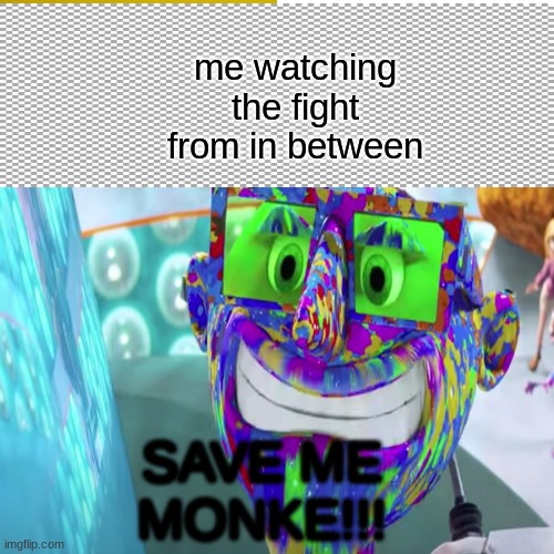 save me monke!!! Blank Meme Template