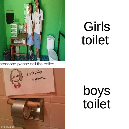 toilets be like | Girls toilet; boys toilet | image tagged in toilet humor | made w/ Imgflip meme maker