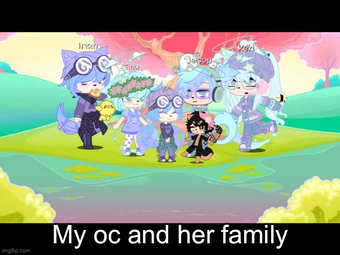 bored so here’s a family portrait of my oc’s family | My oc and her family | image tagged in oc,gacha | made w/ Imgflip meme maker