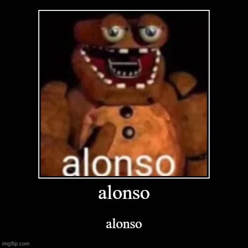 alonso | image tagged in funny,demotivationals | made w/ Imgflip demotivational maker