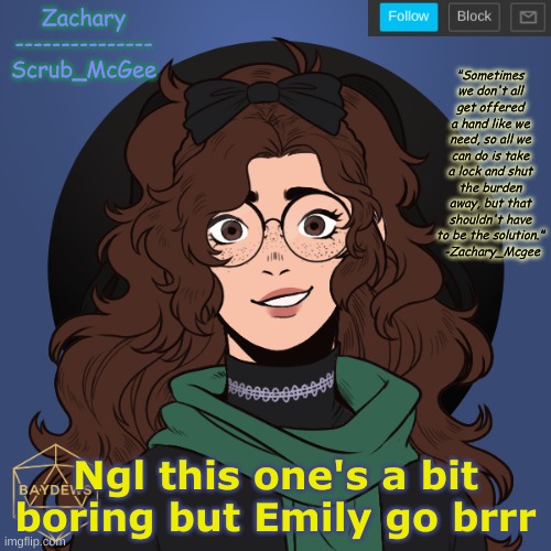 Ree | Ngl this one's a bit boring but Emily go brrr | made w/ Imgflip meme maker