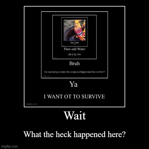 *me randomly becomes part of tunnel* | image tagged in funny,demotivationals | made w/ Imgflip demotivational maker