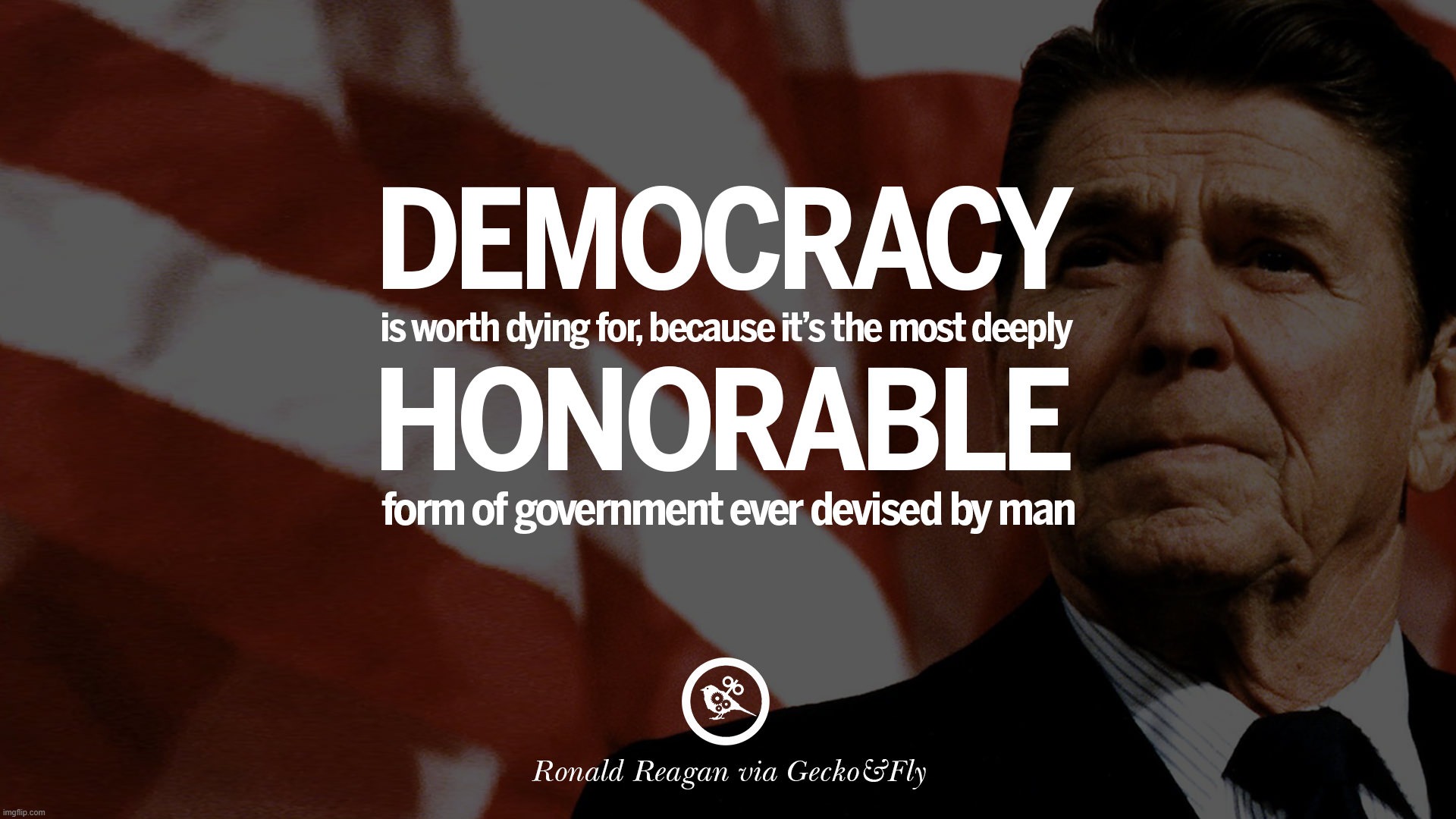 I do believe this. | image tagged in ronald reagan quote democracy | made w/ Imgflip meme maker